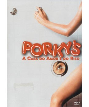 Porky's - A Casa do Amor e do Riso