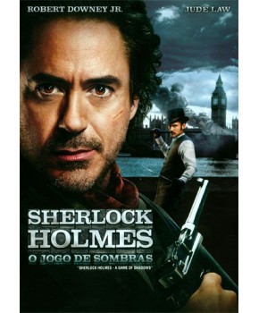 Sherlock Holmes - O Jogo de Sombras